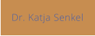 Dr. Katja Senkel