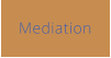 Mediation